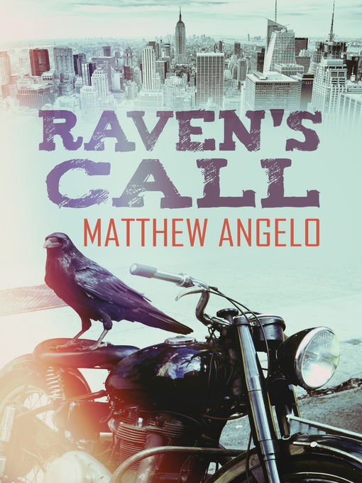 Title details for Raven's Call by Matthew Angelo - Available